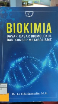Image of Biokimia Dasar-Dasar Biomolekul Dan Konsep Metabolisme