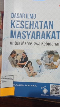 Image of Dasar Ilmu Kesehatan Masyarakat: Untuk Mahasiswa Kebidanan