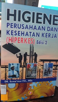Image of Higiene Perusahaan Dan Kesehatan Kerja (Hiperkes)