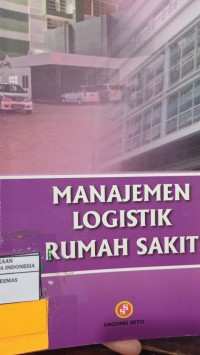 Image of Manajemen Logistik Rumah Sakit