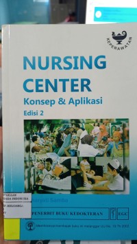 Image of Nursing Center : Konsep & Aplikasi Edisi 2