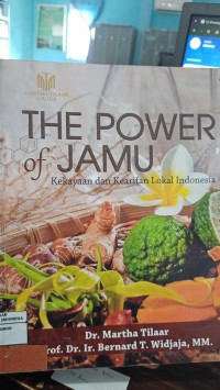 Image of The Power Of Jamu: Kekayaan Dan Kearifan Lokal Indonesia
